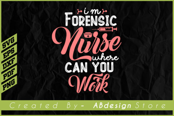 Forensic Nurse Tshirt Design Sublimation Graphics & Print Templates