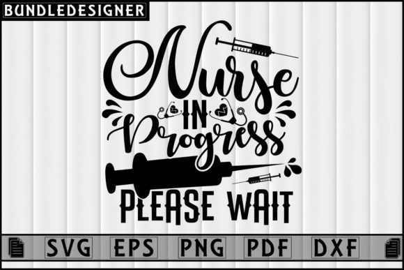 Nurse in Progress Graphics & Print Templates