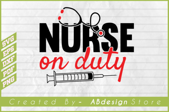 Nurse on Duty Vector: Graphics & Print Templates